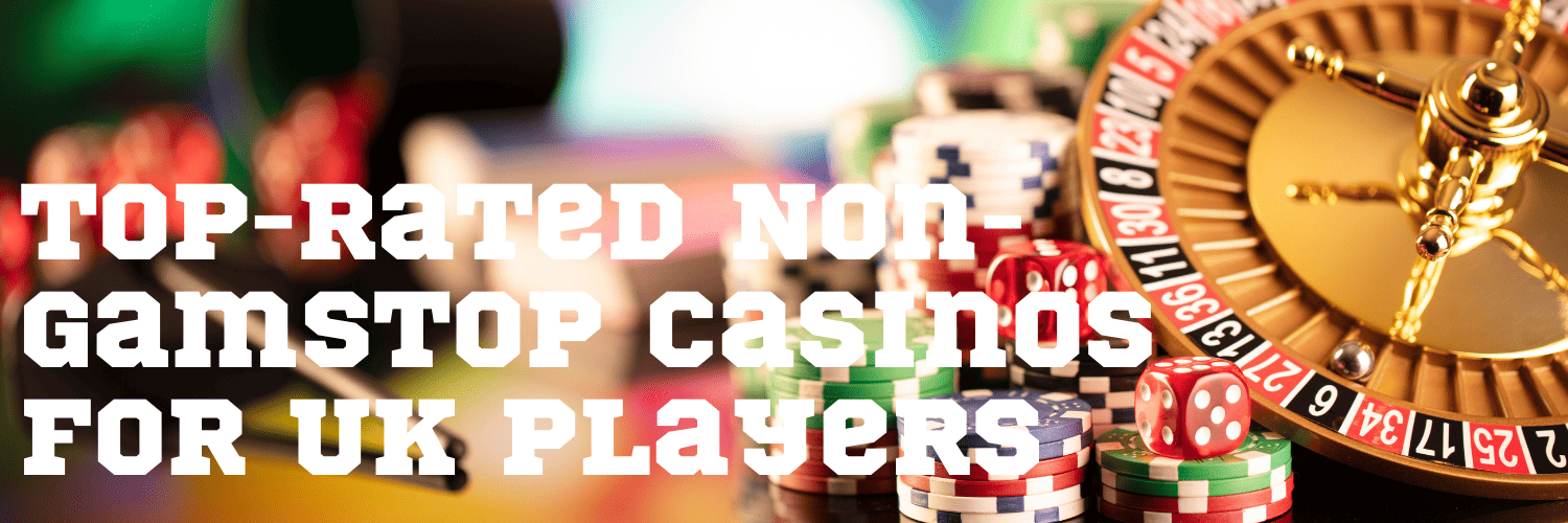 Exploring UK Online Casinos Not on GamStop A Guide to Alternative Options